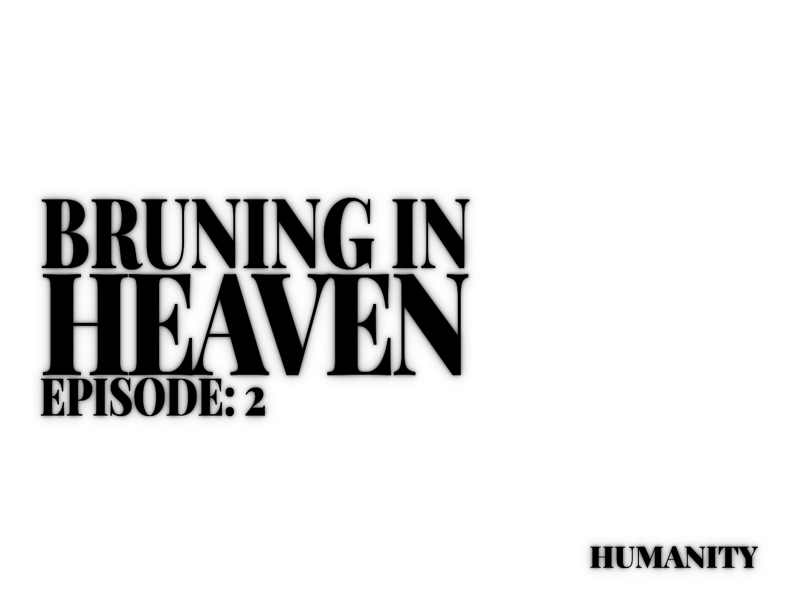 Burning in Heaven Title Card
